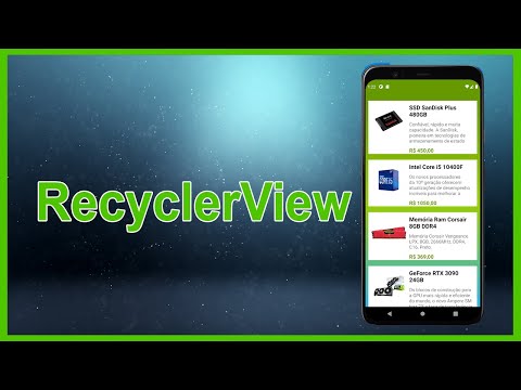 Vídeo: Como faço para criar um RecyclerView?