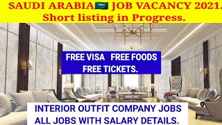Free visa job vacancy for Saudi Arabia 2021// Interior fit out company jobs Saudi Arabia//All jobs.