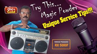 Unique Service Tips! Try this Magic Powder | National Panasonic RX 5080F | old is Gold