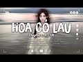 HOA CỎ LAU X GIÓ MÂY Những Bản Lofi TRIỆU VIEW Hot TikTok 2023 Lofi Chill Nhẹ Nhàng