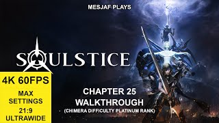 Soulstice - Chapter 25 - An End to Everything (Platinum on Chimera)