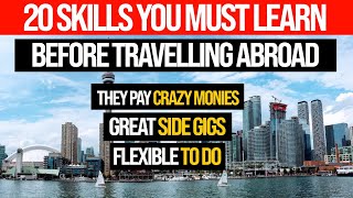 Top 20 high-income skills you MUST have before travelling abroad