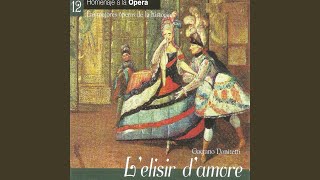 L'elisir d'amore, Act II: "Una furtiva lacrima"