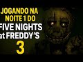 Começando a NOITE 1 no Five Nights at Freddy's 3