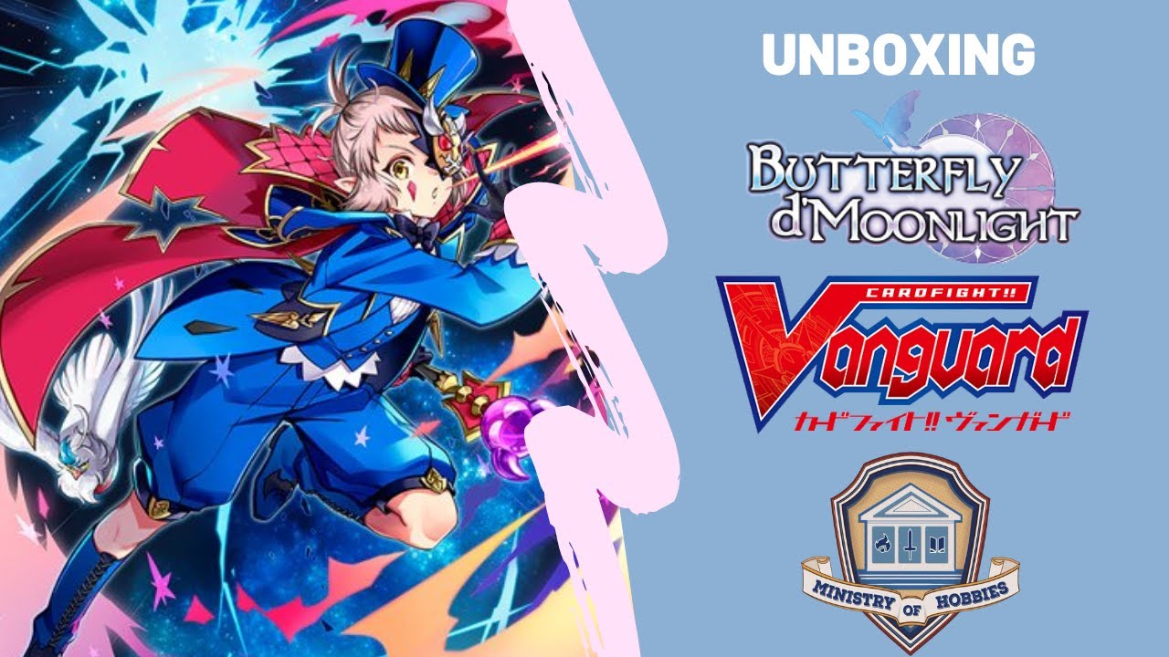 Unboxing Series: CardFight Vanguard VBT09 Butterfly d'Moonlight English Edition