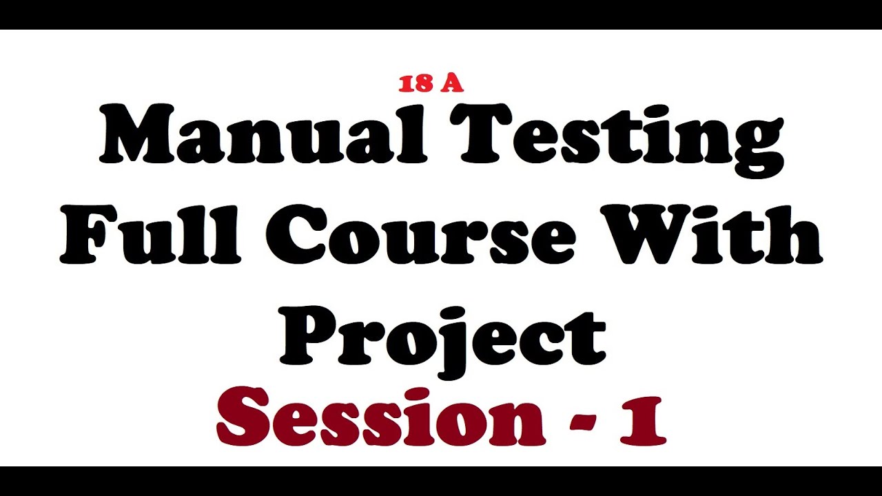 Manual Testing || Session -1 || Software Testing - YouTube