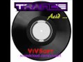 Vivsoft  trance acid