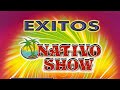 Nativo show  mix 2022  joyitas de or  sus mejores canciones
