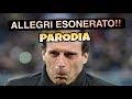 ALLEGRI ESONERATO - Parodia