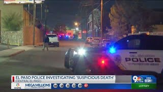 El Paso police detectives investigating what they are calling a ‘suspicious death