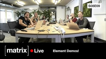 Matrix Live S08E09 — Element Demos