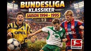 Bundesliga Klassiker: Saison 1994-1995