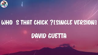 David Guetta - Who's That Chick ? (feat. Rihanna) [Single Version] (Lyrics)