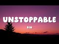 Sia Unstoppable Lyrics Sia Unstoppable Lyrics