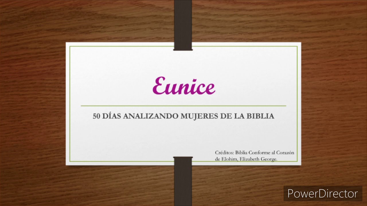 49. Eunice. Analizando Mujeres de la Biblia. YouTube