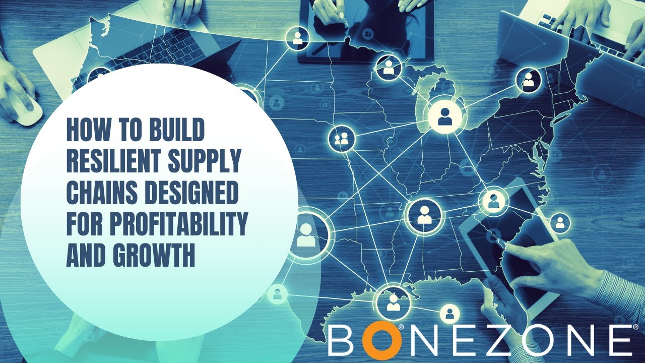 Learn How to Build Resilient Supply Chains Designed for Profitability ...