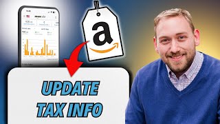 How To Update Tax Info In The Amazon Seller App 2024