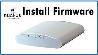 Install Firmware Ruckus R310 Access Point Configuration Ruckus R310 Access Point