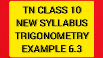 TN Samacheer 10 Maths New Syllabus Trigonometry Example 6.3