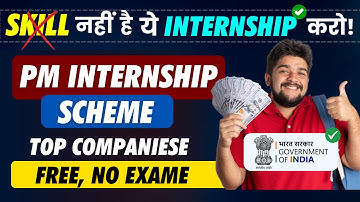 Good News 🤩 PM Internship Scheme -हर महीने मिलेंगे ₹5000 | Intern at TOP Companies