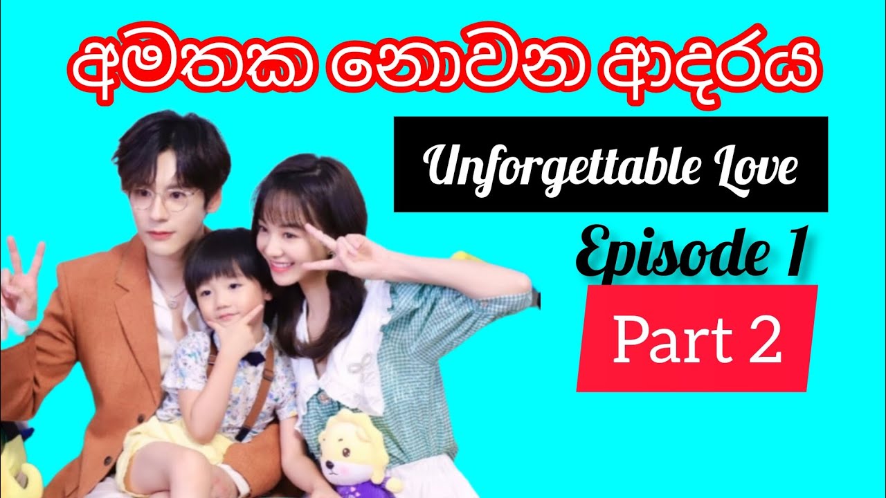 UnforgettableLove Review cdrama  asian drama drama review sinhala new 