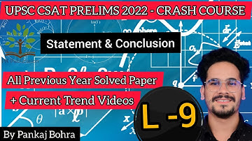 (FREE) UPSC CSAT 2022 | Crash Course | L-9| Statement &Conclusion | Previous Year CSAT Solved PAPERS