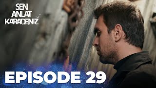 Sen Anlat Karadeniz | Lifeline - Episode 29