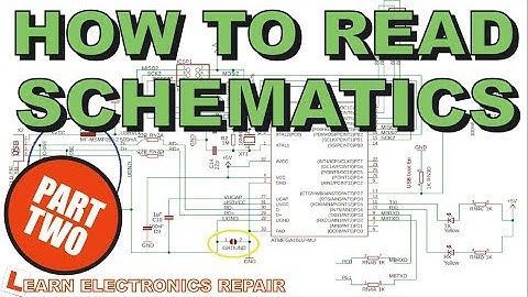 How To Read Schematics PART 2