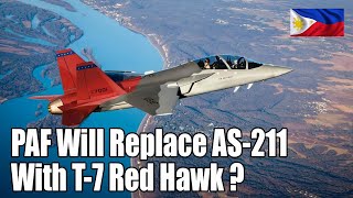 Philippine Air Force Will Replace AS211 With T7 Red Hawk ?
