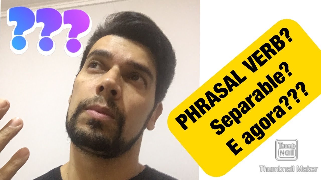 Separable Phrasal Verbs Verbos Frasais Separ veis YouTube