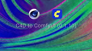 C4D to ComfyUI (0.1.10) - AI PLUGIN