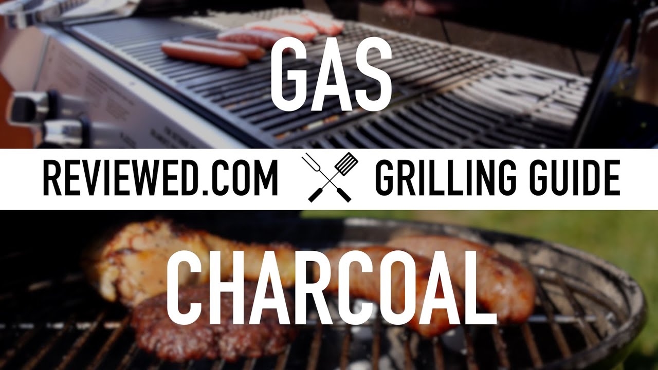 Gas Vs Charcoal Which Grill Is Right For You Youtube