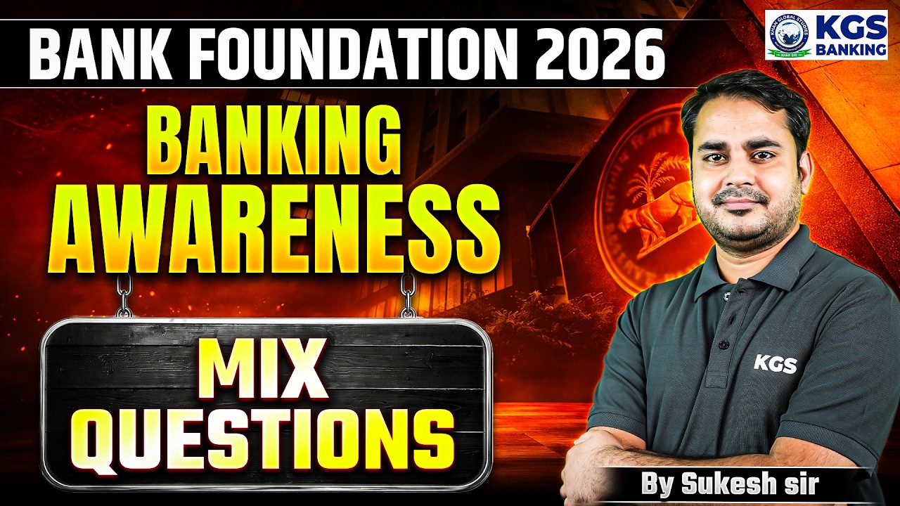 Bank Foundation 2026 | Banking Awareness for Bank Exams | By Sukesh Sir | KGS Banking Exams