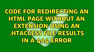 Code for redirecting an HTML page without an extension using an .htaccess file results in a 404...