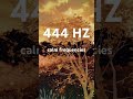 444 HZ Calm Frequencies