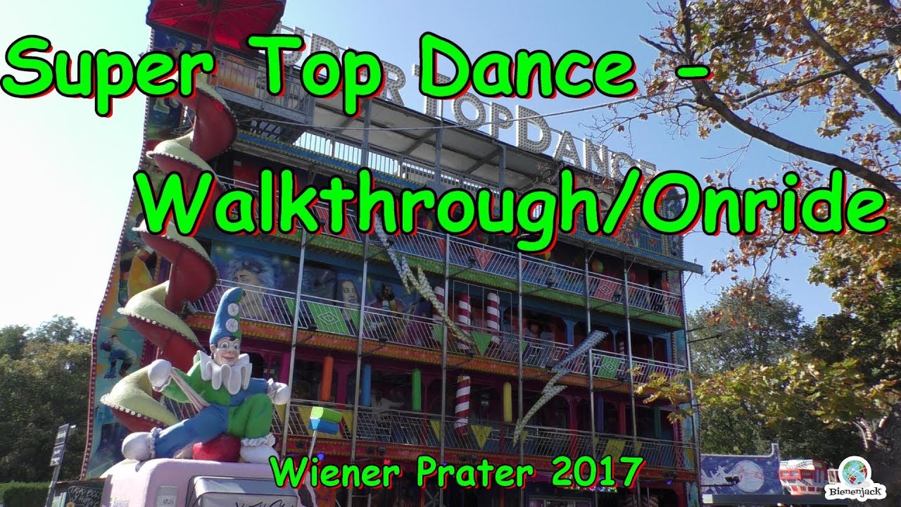Super Top Dance - Walkthrough - Wiener Prater 2017