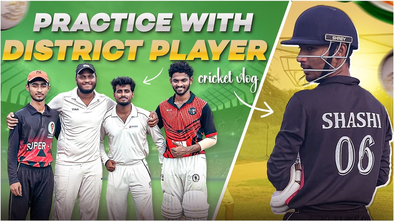 PRACTICE WITH DISTRICT PLAYER || cricket vlog