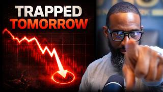 Tomorrows Market Will Trap Most Traders Heres Why