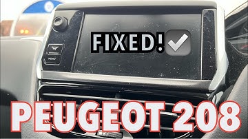 PEUGEOT 208 - Touchscreen Display Not Turning On | L