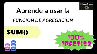 Aprende a usar la función de SUM en SQL