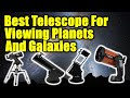 Best Telescope For Viewing Planets And Galaxies 2020 [RANKED] Telescope Reviews