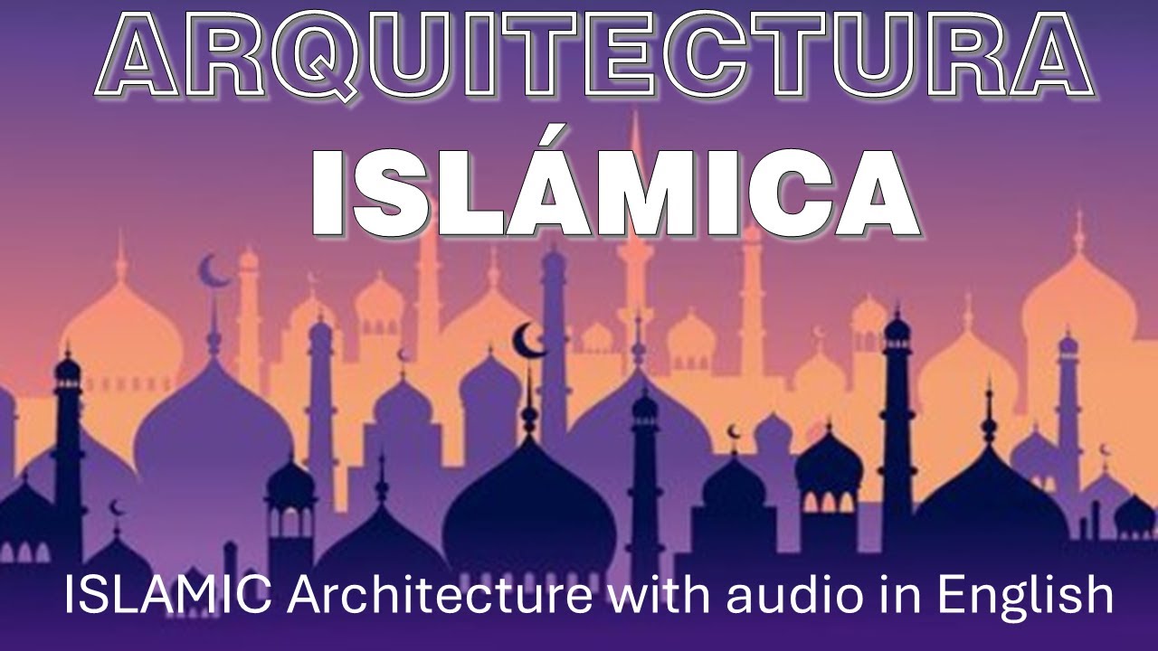 Arquitectura Islamica Características y Elementos Principales Tipologias de Mezquitas