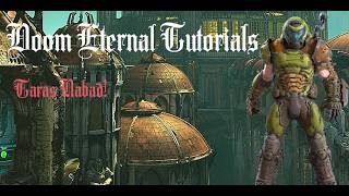 Doom Eternal Tutorials Episode 8: Taras Nabad