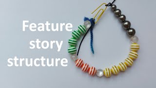 Story structures | Writing feature stories about people
