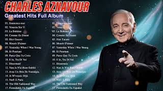 Charles Aznavour greatest hits full album 2024 | Charles Aznavour plus grands succès 2024