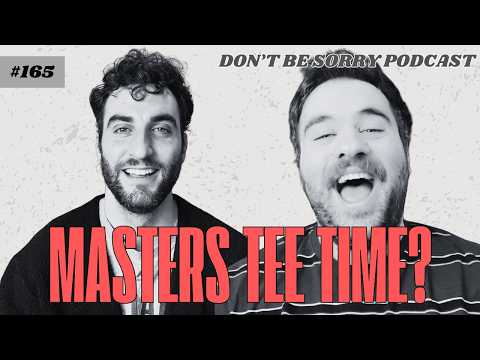 Women can finally play golf | Don't Be Sorry Podcast | 165
