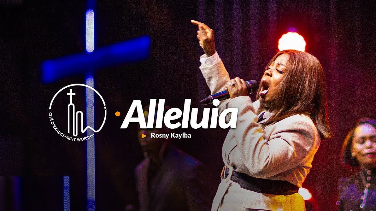 ALLELUIA | ROSNY KAYIBA | PHILA CITE D'EXAUCEMENT