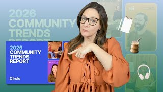 Circle Community Trends Report 2026: What's Actually Working for Community Builders