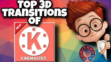 TRANSITION  effects 3D of kinemaster