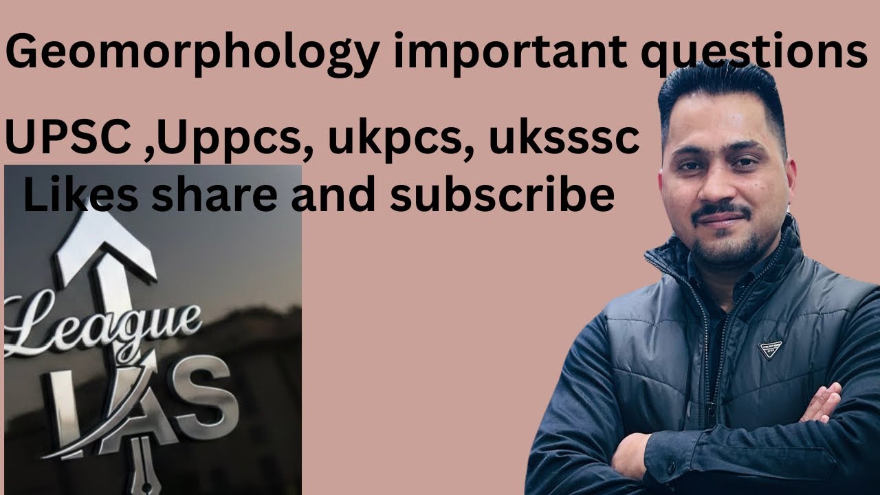 Geomorphology Important Questions 2026 | UPSC | UPPCS | UKPCS | Lower PCS | UKSSSC Geography
